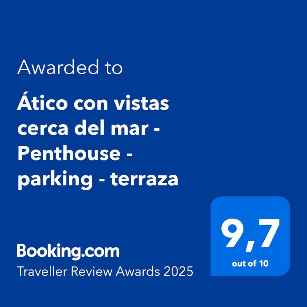 托雷德尔马尔Atico Con Vistas Cerca Del Mar - Penthouse - Parking - Terraza公寓 外观 照片